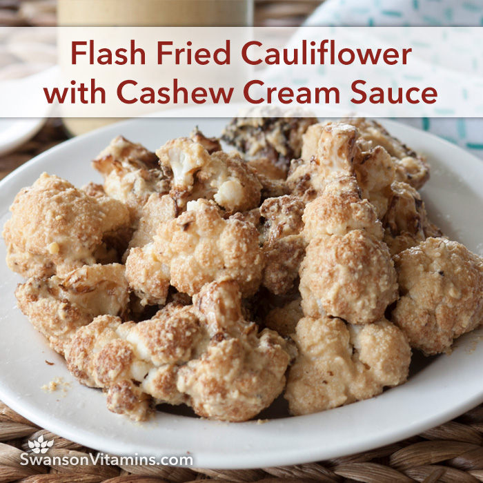 Flash Fried Cauliflower with Cashew Cream Sauce