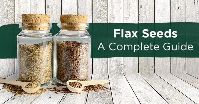 A Complete Guide to Flax Seeds Recipes Health Benefits  &  More