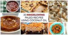 30 Mindblowing Paleo Recipes Using Coconut Oil