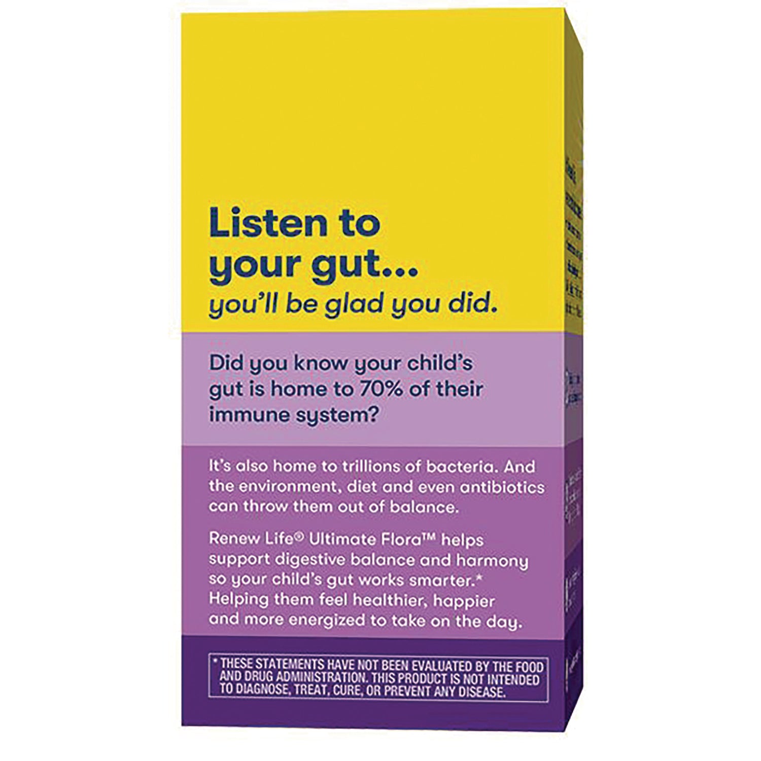 RNL205 | Back of yellow and purple children's probiotic box reading Listen to your gut... you'll be glad you did and product information
