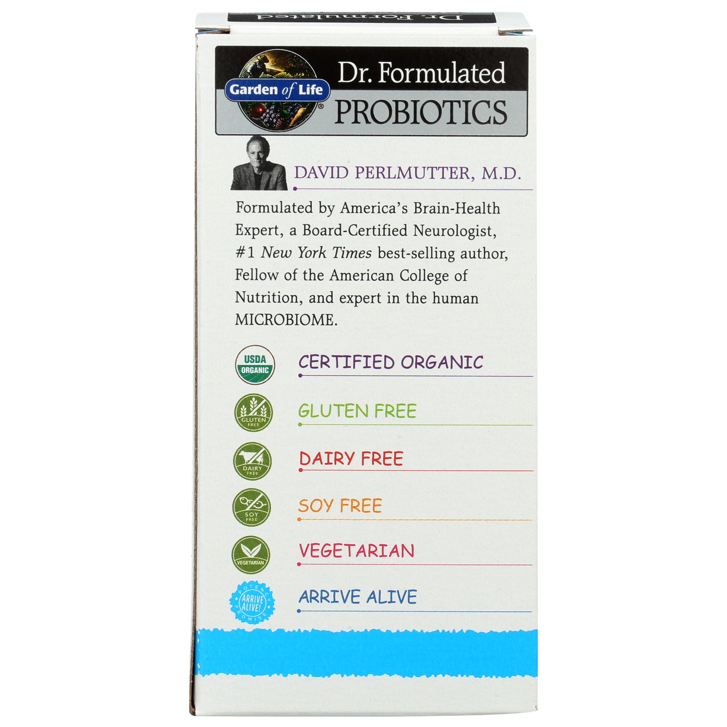 Side panel of probiotics box listing CERTIFIED ORGANIC, GLUTEN FREE, DAIRY FREE, SOY FREE, VEGETARIAN and ARRIVE ALIVE