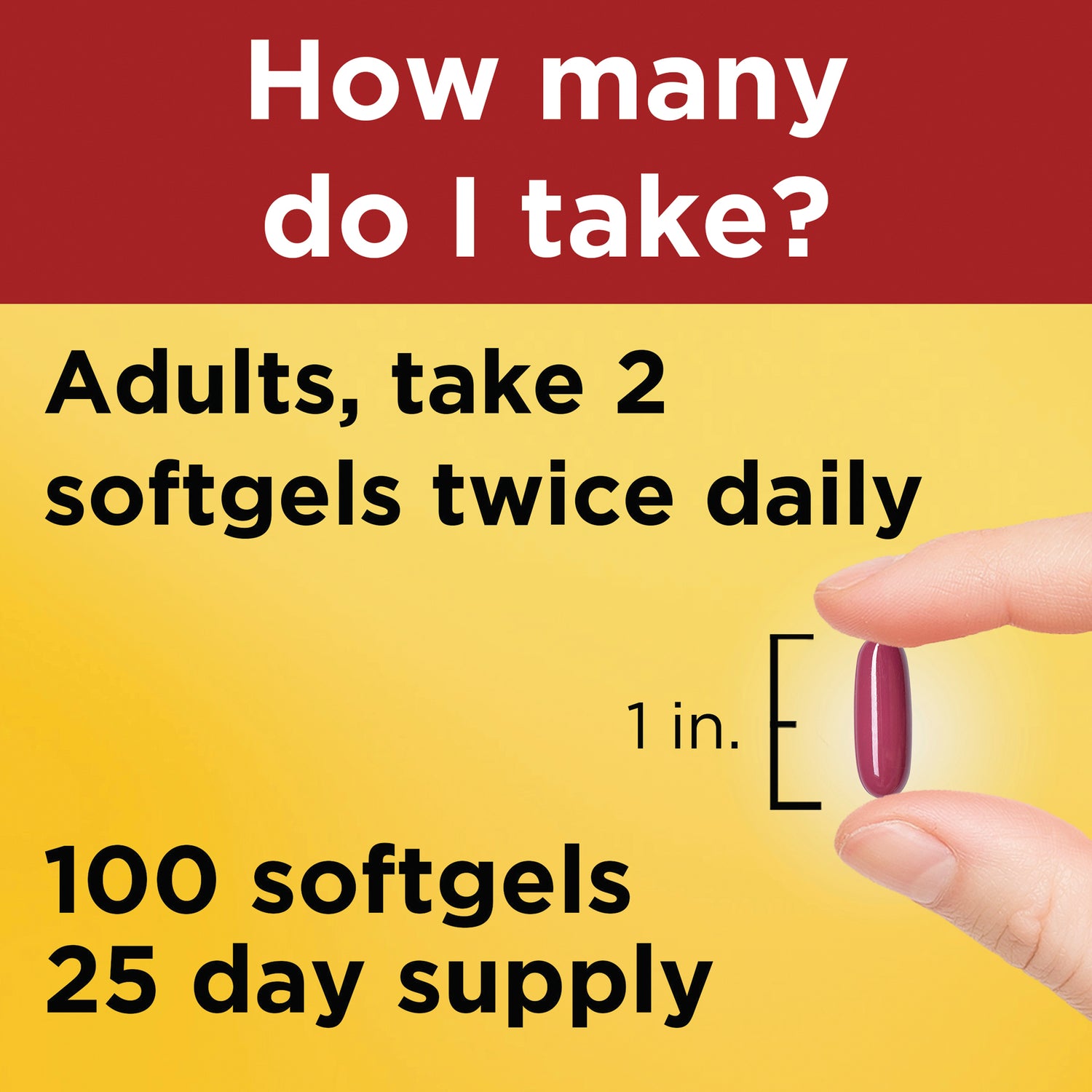 NTM162 | Fingers holding maroon softgel beside text Adults, take 2 softgels twice daily, 1 in size and 100 softgels 25 day supply