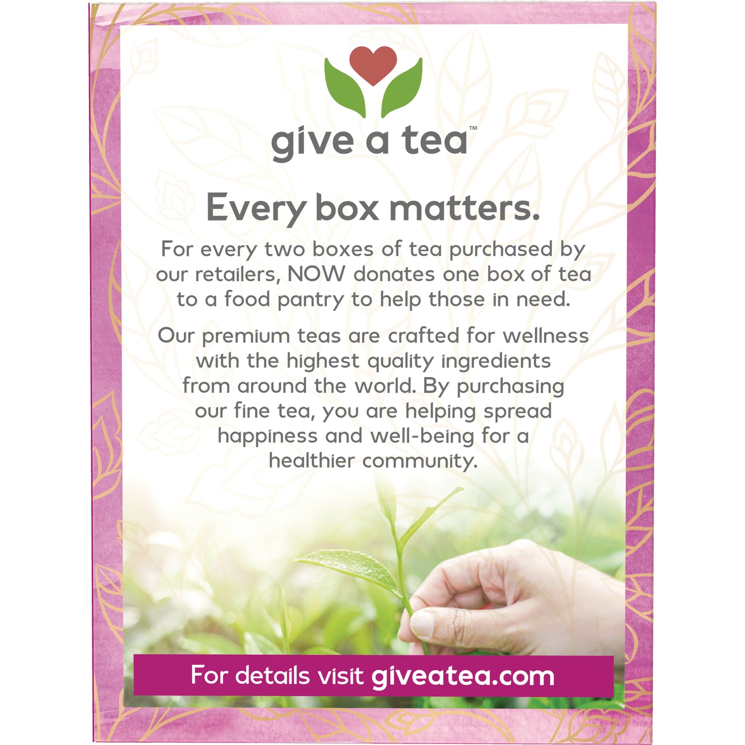 NWF1084 | Give a tea product infographic saying Every box matters with hand holding a tea sprout and donation details