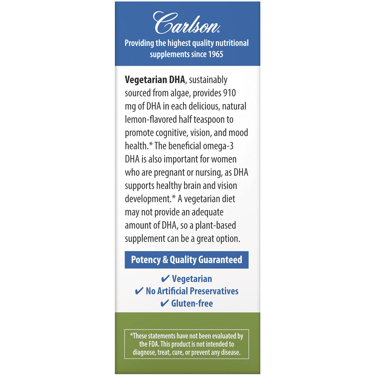 CSN317 | Back of Carlson Vegetarian DHA box with description, Potency & Quality Guaranteed and claims Vegetarian, No Artificial Preservatives, Gluten-free