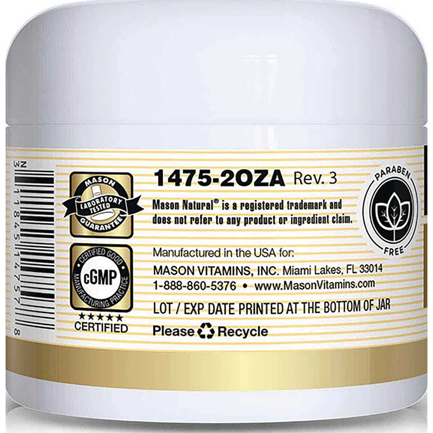 MSN044 | Back label of white supplement jar with barcode, manufacturer info, LOT / EXP DATE PRINTED AT THE BOTTOM OF JAR and certification logos