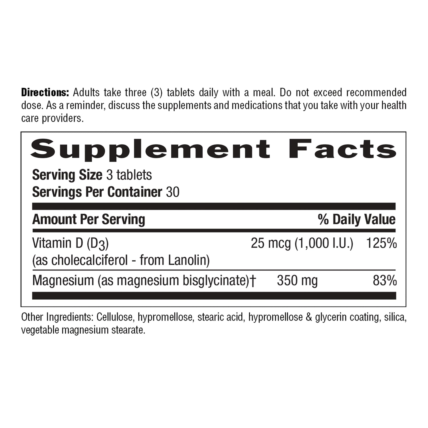 CRL648 | Supplement Facts panel: Serving size 3 tablets; Vitamin D3 25 mcg (1,000 I.U.) 125%; Magnesium 350 mg 83%; directions and other ingredients listed
