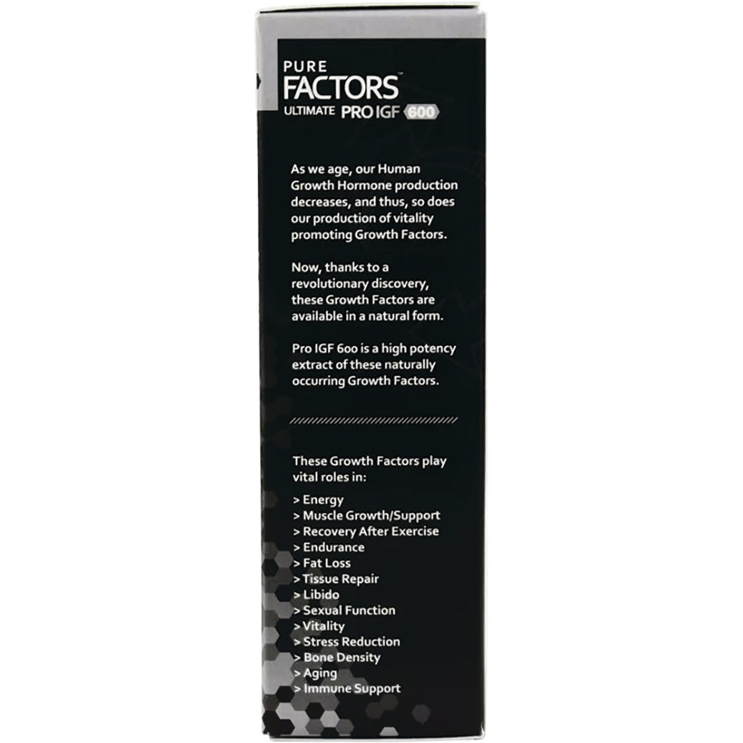 Pure Factors Pro IGF 600 side panel listing benefits: energy, muscle growth/support, recovery, endurance, immune support