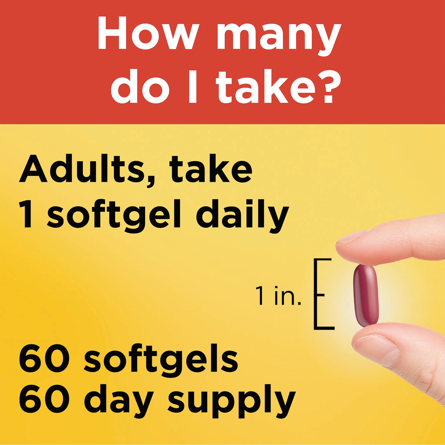 NTM144 | Adults, take 1 softgel daily label; fingers hold 1 in softgel; 60 softgels 60 day supply