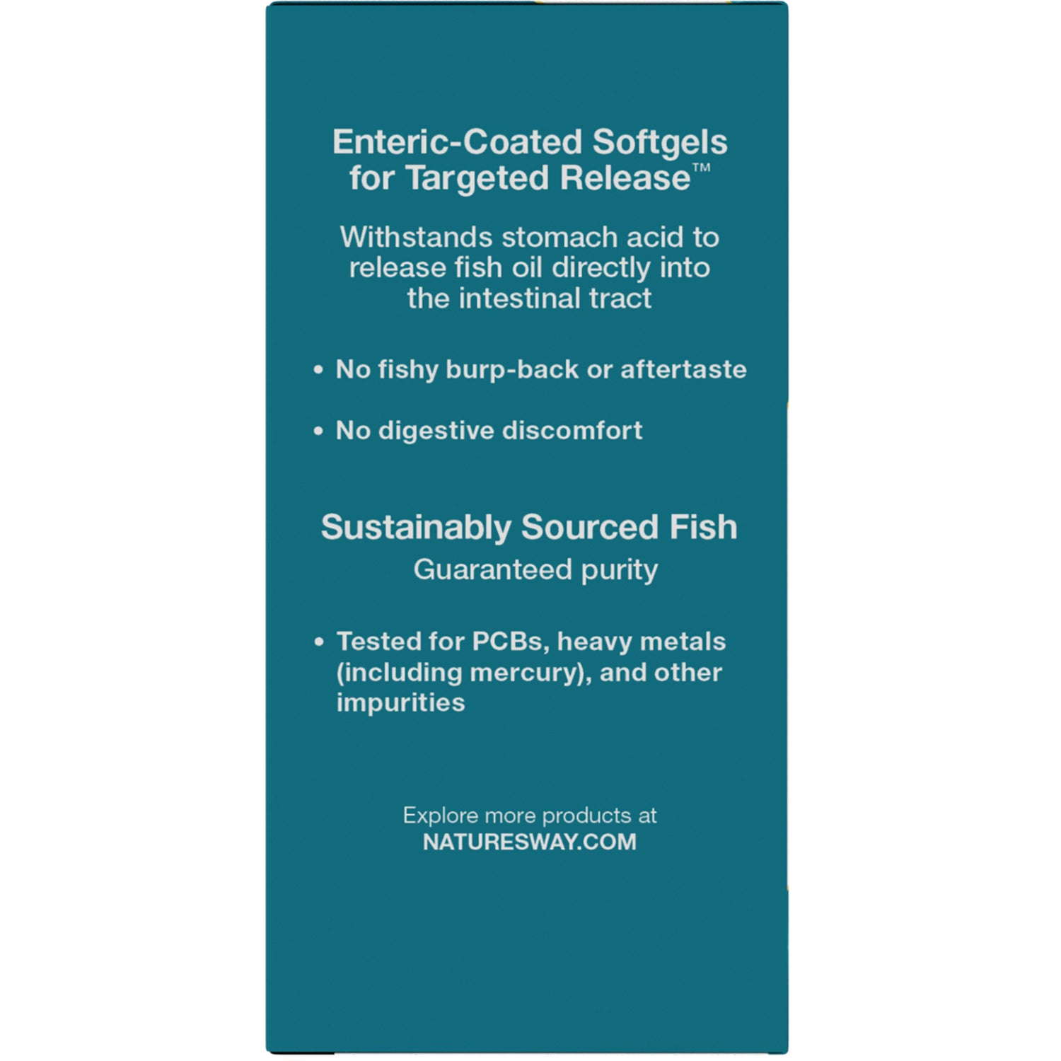 NW651 | Back panel: enteric-coated softgels benefits, no fishy burp, sustainably sourced fish, tested for PCBs and heavy metals, NATURESWAY.COM