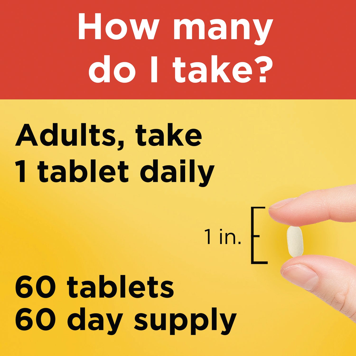 NTM172 | Dosage infographic reading Adults, take 1 tablet daily, showing hand holding 1 in tablet and 60 tablets 60 day supply