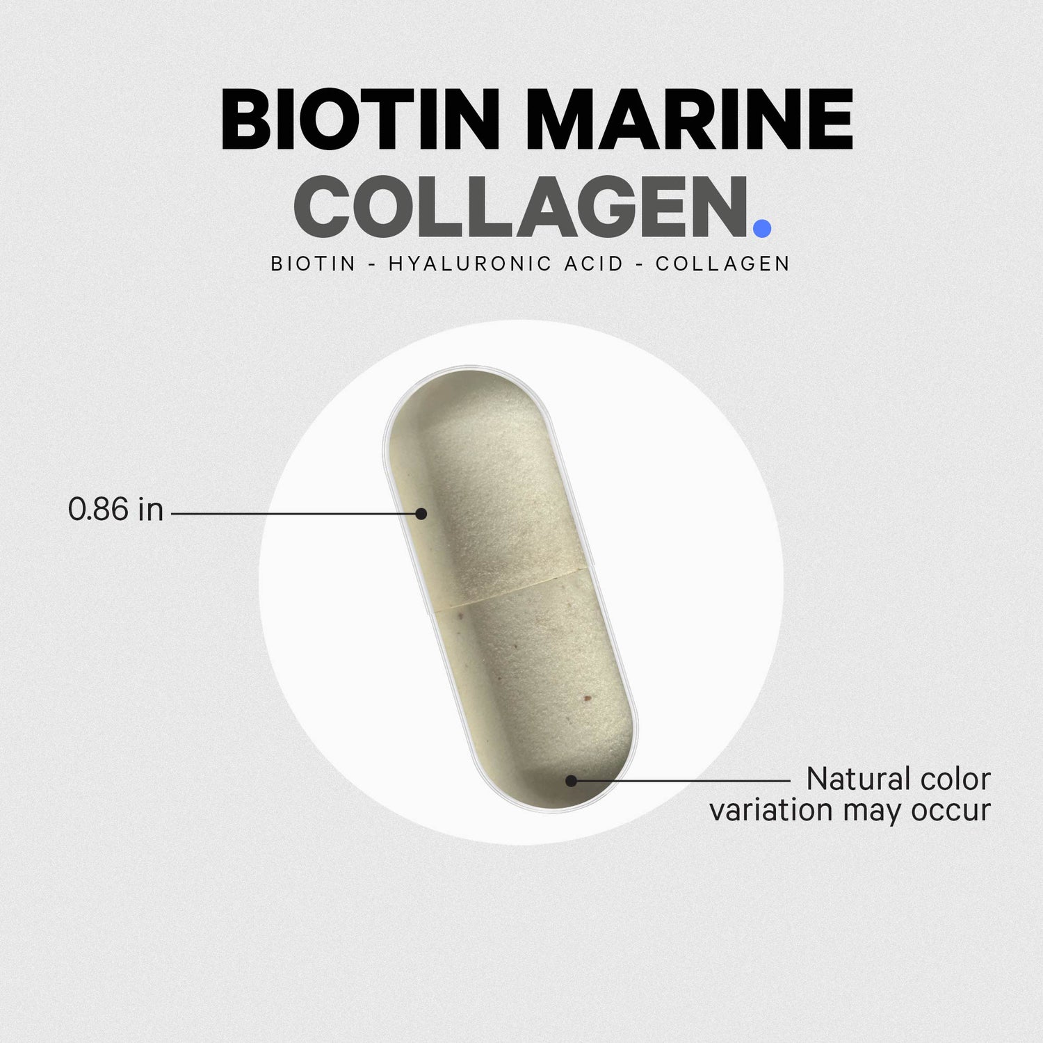 CDG027 | product infographic showing Biotin Marine Collagen capsule labeled 0.86 in and note natural color variation may occur