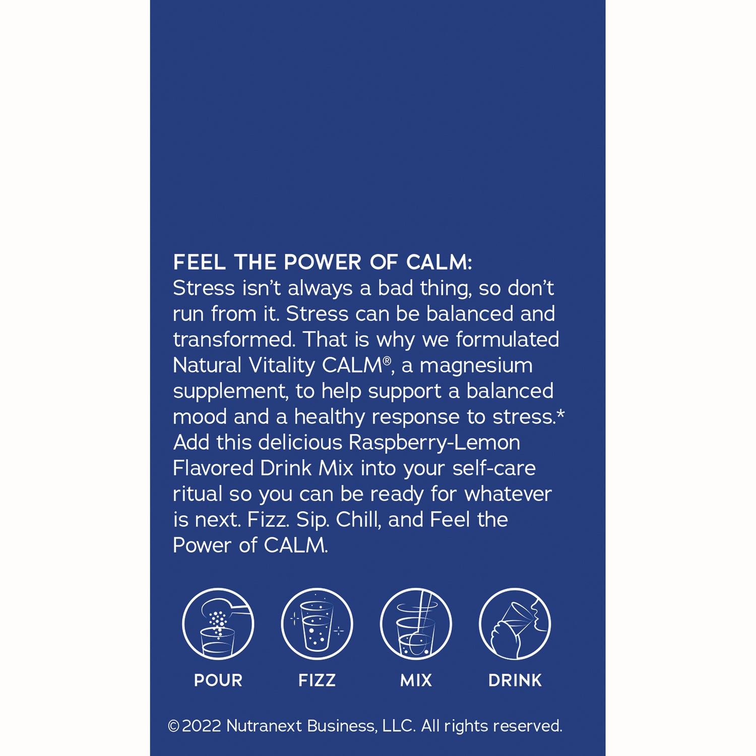 NVT070 | Product infographic panel with FEEL THE POWER OF CALM text and instruction icons labeled POUR FIZZ MIX DRINK