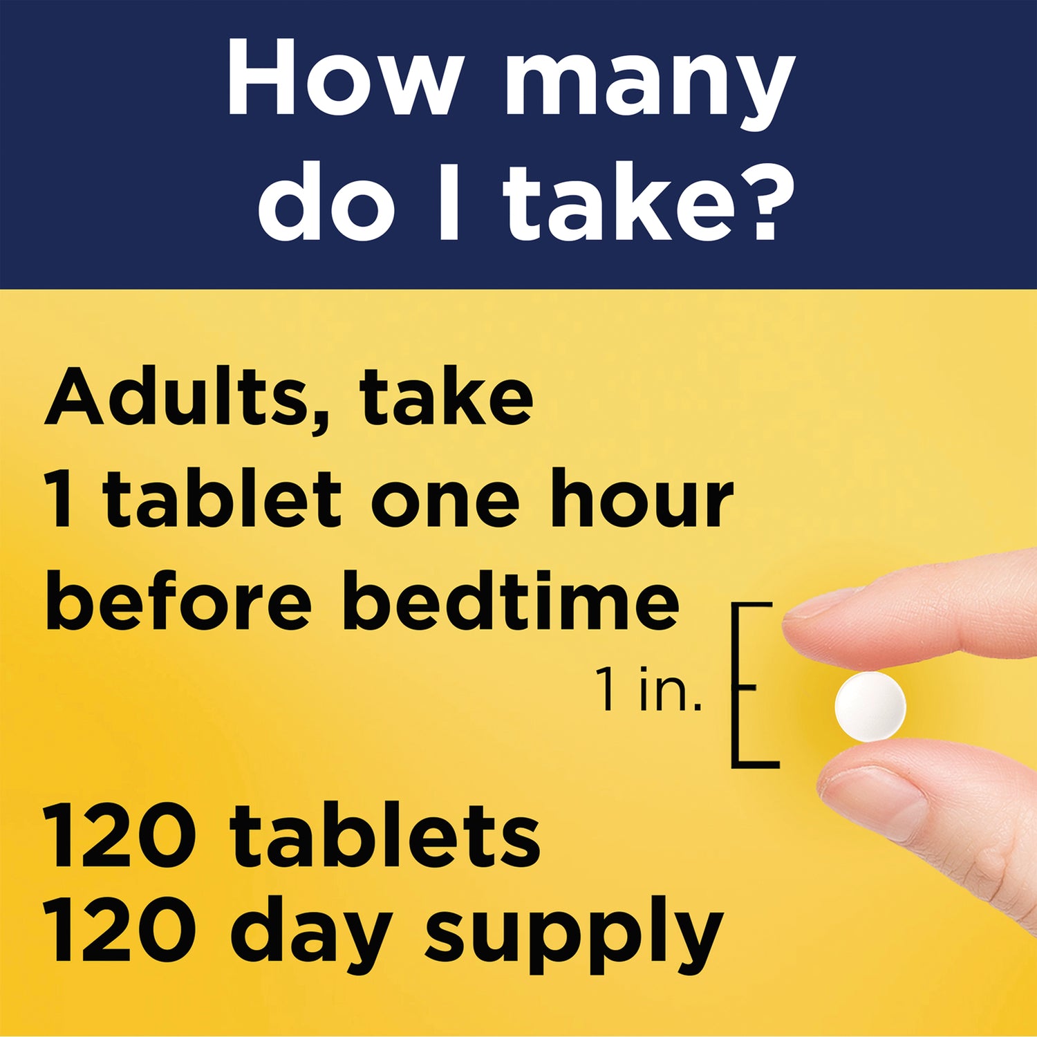 NTM142 | Dosing infographic: adults take 1 tablet one hour before bedtime; hand holds small white tablet next to 1 in scale, 120 tablets 120 day supply