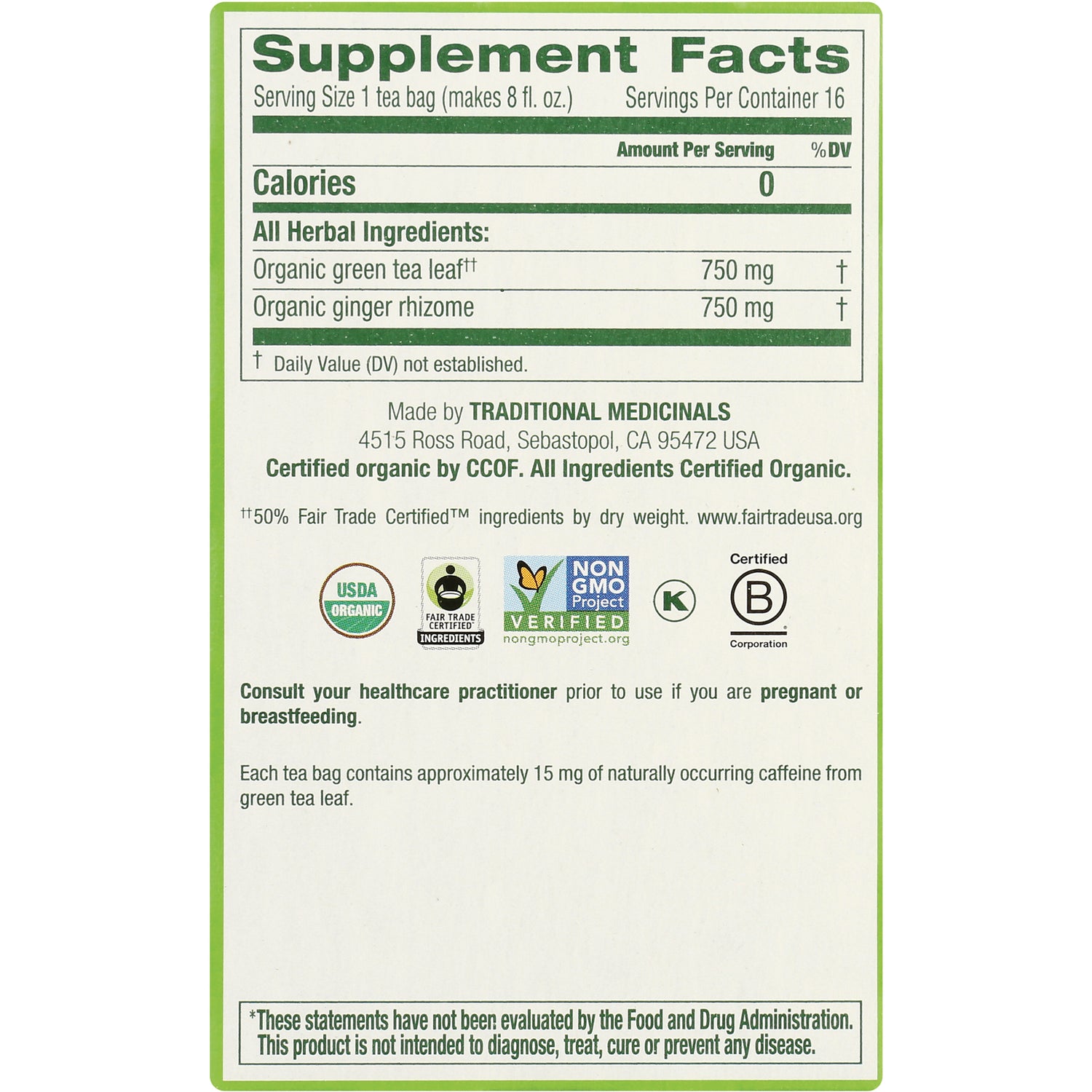 TMD021 | Supplement Facts: organic green tea leaf 750 mg, organic ginger rhizome 750 mg; serving 1 tea bag; 16 servings