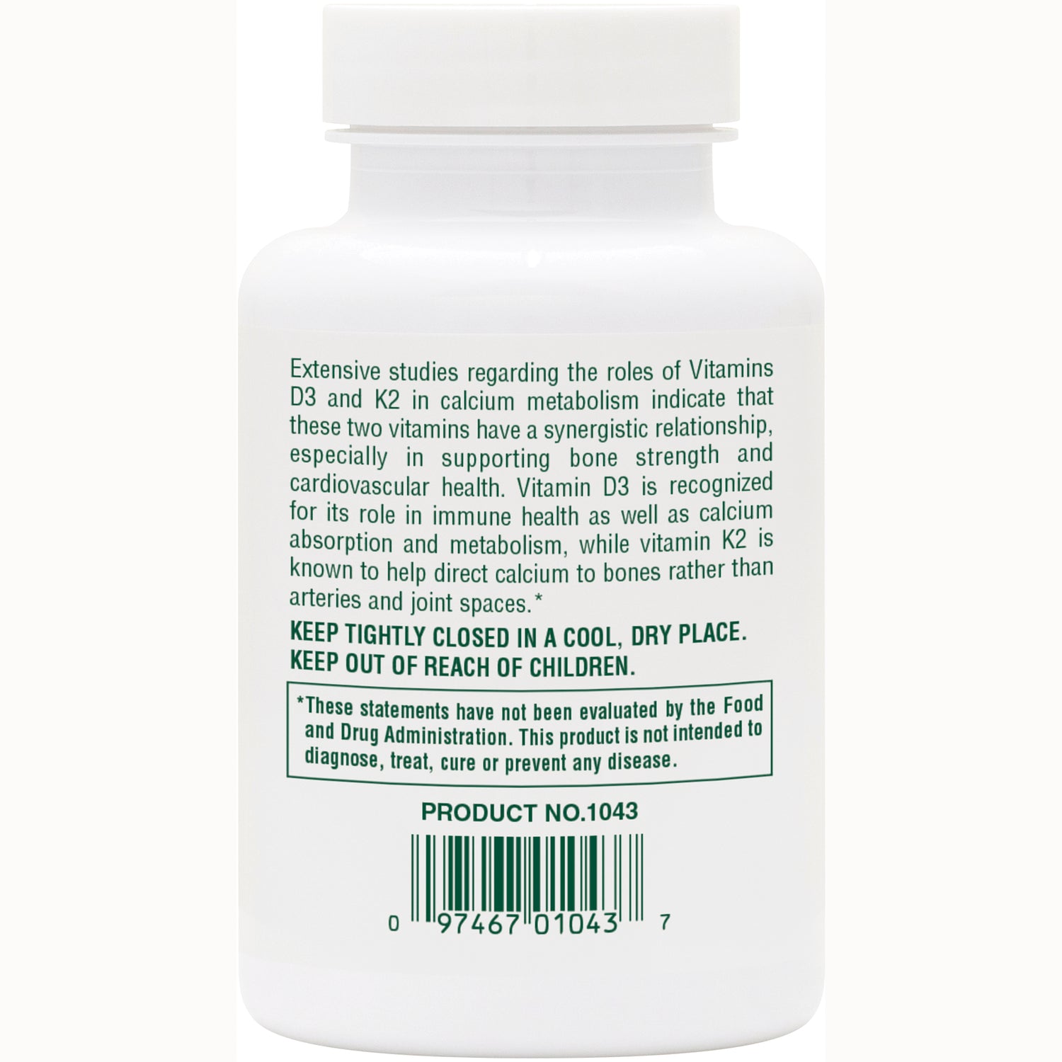 NTP108 | Back label of white supplement bottle showing KEEP TIGHTLY CLOSED IN A COOL, DRY PLACE and KEEP OUT OF REACH OF CHILDREN, FDA disclaimer, product no 1043 and barcode