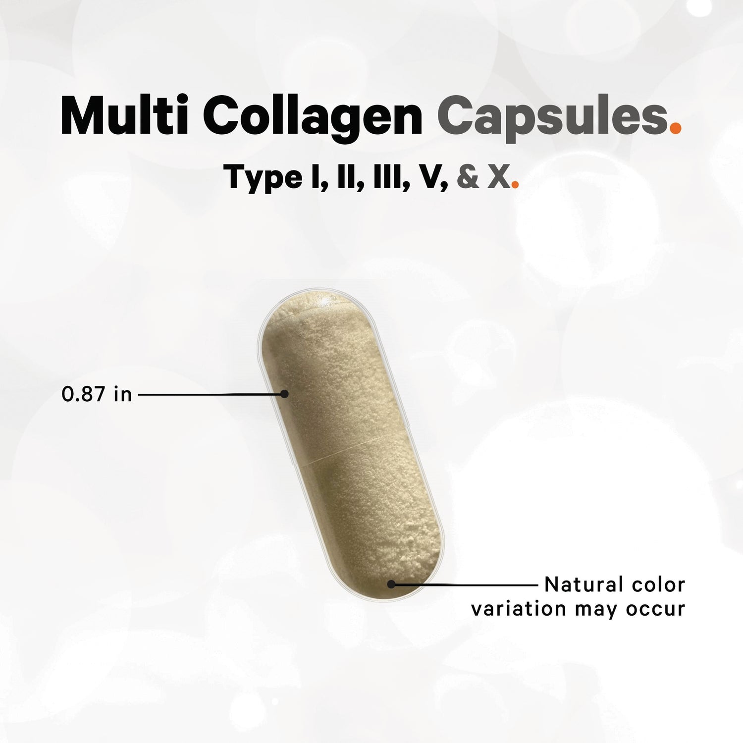 CDG026 | product infographic of a beige multi collagen capsule labeled 0.87 in and Natural color variation may occur