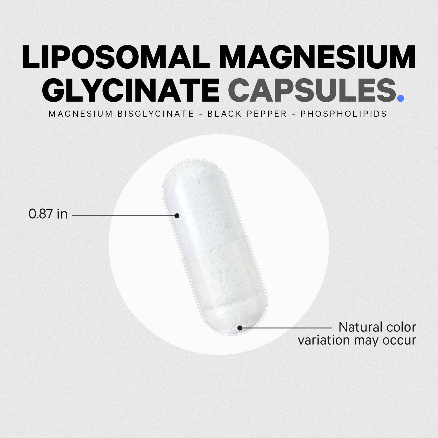 CDG011 | Liposomal magnesium glycinate capsule infographic showing 0.87 in size and natural color variation