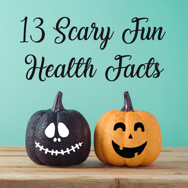 13 Scary Fun Health Facts