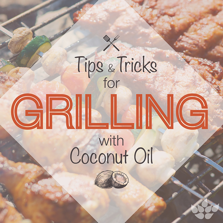test-Tips  &  Tricks for Grilling with Coconut Oil