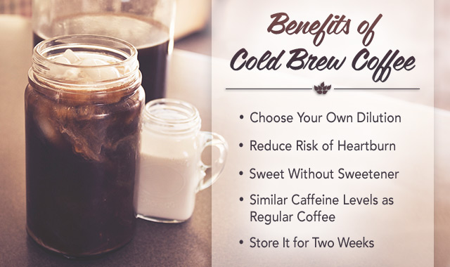 The Benefits of Cold Brew Coffee