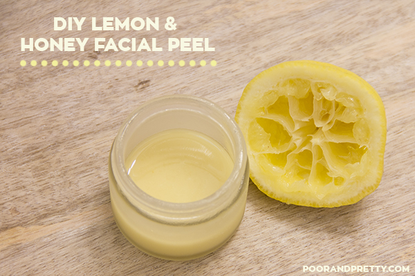 DIY Lemon & Honey Facial Peel – Poor & Pretty