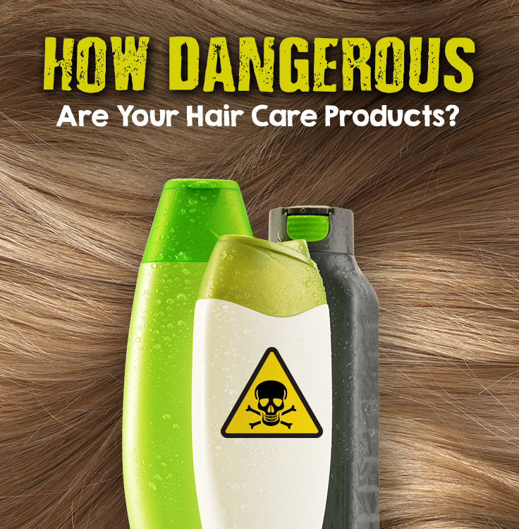 How Dangerous Is Your Shampoo or Conditioner?