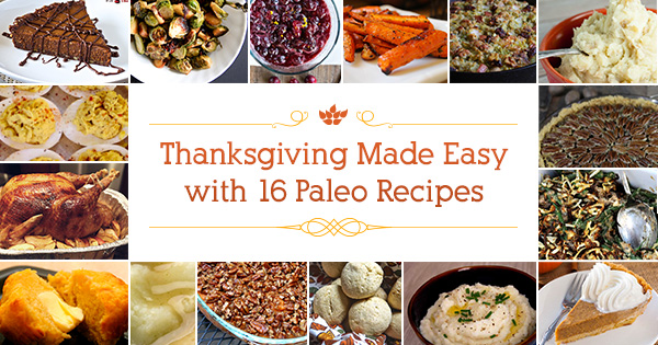 test-Thanksgiving Made Easy with 16 Paleo Recipes