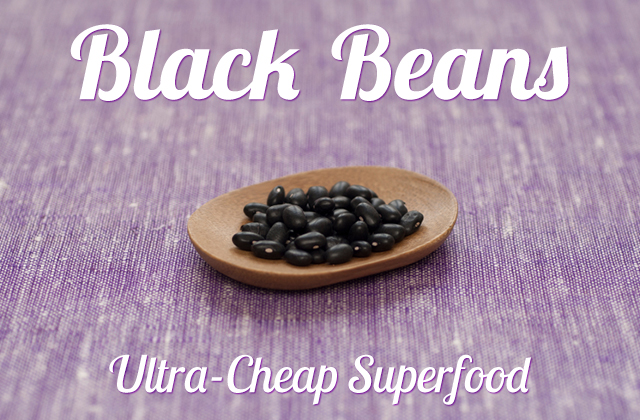 test-Black Beans: Don't Forget About this Ultra-Cheap Superfood